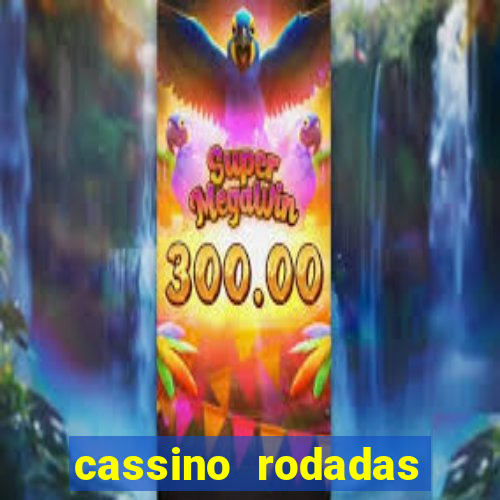 cassino rodadas gratis sem deposito